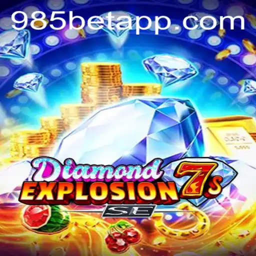 Descubra o Fascinante Mundo de DiamondExplosion7sSE para Jogadores no 985bet.com